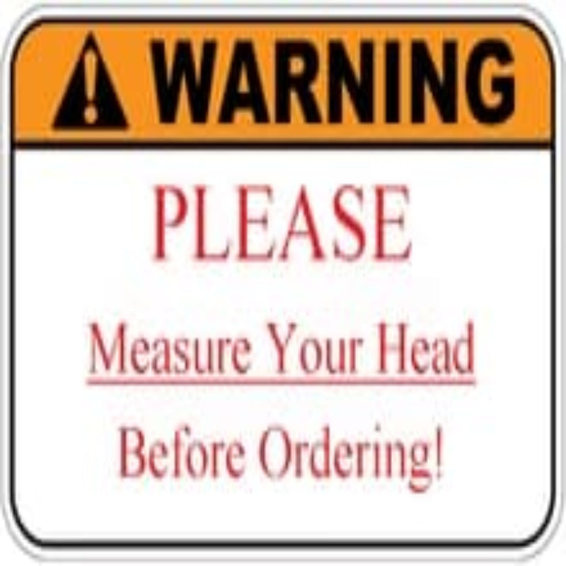 Warning sign with text 'Please measure your head before ordering!' on a white background